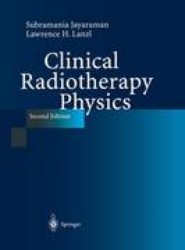 Clinical Radiotherapy Physics
