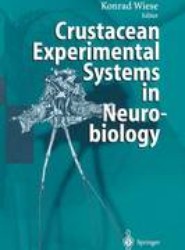 Crustacean Experimental Systems in Neurobiology