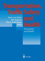 Transportation, Traffic Safety and Health - Prevention and Health