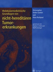 Molekularmedizinische Grundlagen von hereditären Tumorerkrankungen