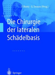 Die Chirurgie der lateralen Schadelbasis