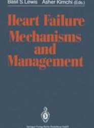 Heart Failure Mechanisms and Management