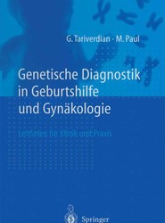 Genetische Diagnostik in Geburtshilfe und Gynakologie