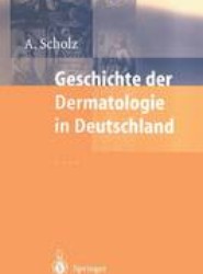 Geschichte der Dermatologie in Deutschland