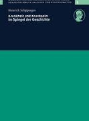 Krankheit und Kranksein im Spiegel der Geschichte