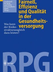Fairness, Effizienz und Qualitat in der Gesundheitsversorgung