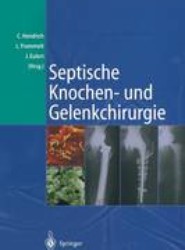 Septische Knochen-und Gelenkchirurgie