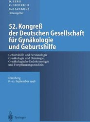 52. Kongress der Deutschen Gesellschaft fur Gynakologie und Geburtshilfe
