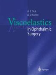 Viscoelastics in Ophthalmic Surgery