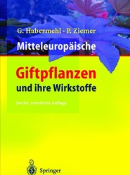 Mitteleuropaische Giftpflanzen und ihre Wirkstoffe