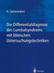 Die Differentialdiagnose des Lumbalsyndroms mit klinischen Untersuchungstechniken