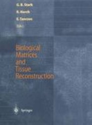 Biological Matrices and Tissue Reconstruction
