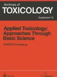 Applied Toxicology: Approaches Through Basic Science