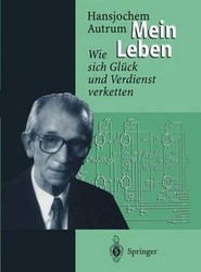Hansjochem Autrum: Mein Leben