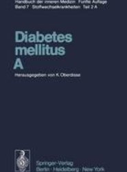 Diabetes mellitus * A