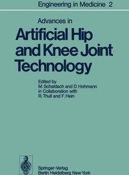 Advances in Artificial Hip and Knee Joint Technology