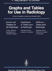 Graphs and Tables for Use in Radiology / Kurven und Tabellen fur die Radiologie / Graphiques et Tables pour la Radiologie / Graficas y Tablas para Radiologia