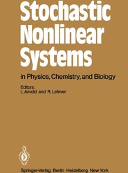 Stochastic Nonlinear Systems in Physics, Chemistry, and Biology
