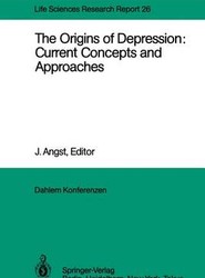 The Origins of Depression: Current Concepts and Approaches