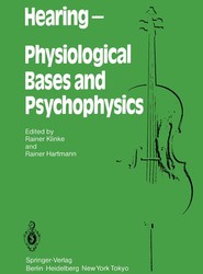 Hearing - Physiological Bases and Psychophysics