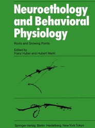 Neuroethology and Behavioral Physiology
