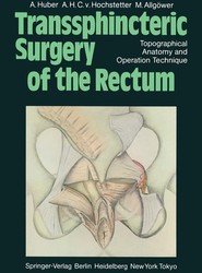 Transsphincteric Surgery of the Rectum