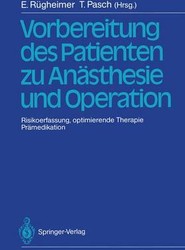 Vorbereitung des Patienten zu Anasthesie und Operation