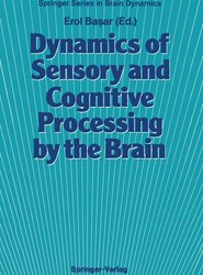 Dynamics of Sensory and Cognitive Processing by the Brain