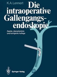 Die Intraoperative Gallengangsendoskopie