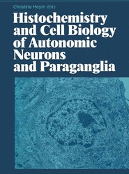 Histochemistry and Cell Biology of Autonomic Neurons and Paraganglia