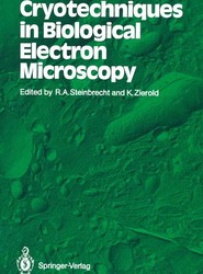 Cryotechniques in Biological Electron Microscopy
