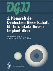 1. Kongress der Deutschen Gesellschaft fur Intraokularlinsen Implantation