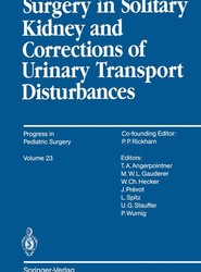 Surgery in Solitary Kidney and Corrections of Urinary Transport Disturbances