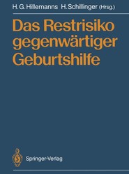 Das Restrisiko gegenwartiger Geburtshilfe