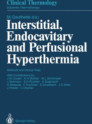 Interstitial, Endocavitary and Perfusional Hyperthermia