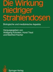 Die Wirkung niedriger Strahlendosen