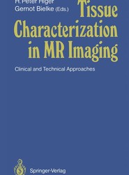 Tissue Characterization in MR Imaging