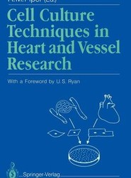 Cell Culture Techniques in Heart and Vessel Research