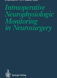 Intraoperative Neurophysiologic Monitoring in Neurosurgery