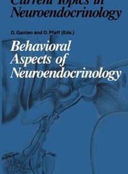 Behavioral Aspects of Neuroendocrinology