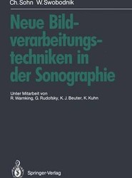 Neue Bildverarbeitungstechniken in der Sonographie