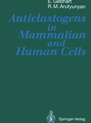 Anticlastogens in Mammalian and Human Cells