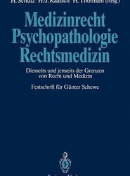 Medizinrecht - Psychopathologie - Rechtsmedizin