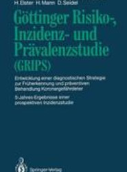 Goettinger Risiko-, Inzidenz- und Pravalenzstudie (GRIPS)