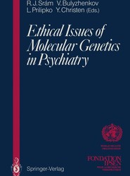 Ethical Issues of Molecular Genetics in Psychiatry