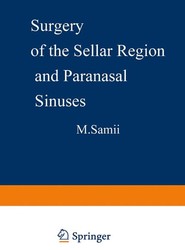 Surgery of the Sellar Region and Paranasal Sinuses