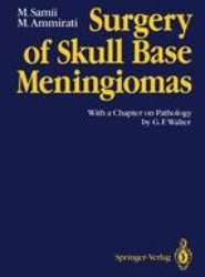 Surgery of Skull Base Meningiomas