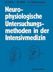 Neurophysiologische Untersuchungsmethoden in der Intensivmedizin