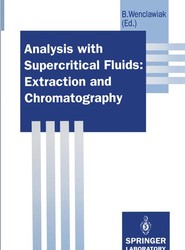 Analysis with Supercritical Fluids: Extraction and Chromatography