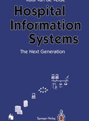 Hospital Information Systems - The Next Generation